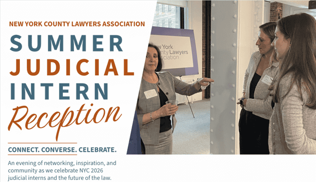 NYCLA Summer Judicial Intern Reception at NYCLA event.