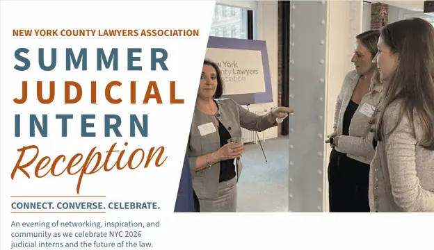NYCLA Summer Judicial Intern Reception at NYCLA event.